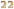22