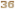 36