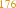 176