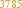 3785