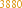 3880