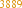 3889