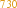 730