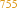 755