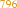 796