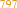 797