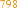 798
