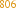 806